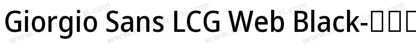 Giorgio Sans LCG Web Black字体转换